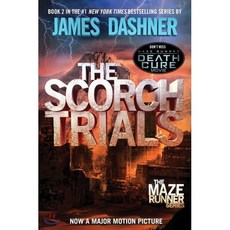 The Scorch Trials (Maze Runner Book Two), Delacorte Press