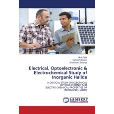 (영문도서)Electrical Optoelectronic & Electrochemical Study of Inorganic Halide Paperback, LAP Lambert Academic Publis..., English, 9786208455248