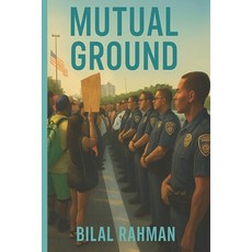 (영문도서)Mutual Ground Paperback, Independently Published, English, 9798315917205