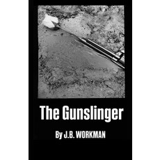 (영문도서)The Gunslinger Paperback, Jasper Workman, English, 9798218826666