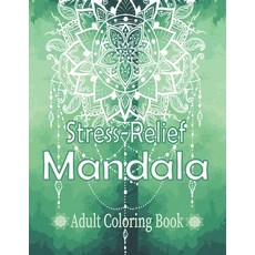 Stress-Relief Mandala: coloring book for adults relaxation containing Beautiful Mandalas Designed f... Paperback, Independently Published, English, 9798711995739