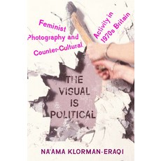 (英文圖書)The Visual Is Political: Feminist Photography and Countercultural Activity in 19... 精裝版, Rutgers University Press, 英文