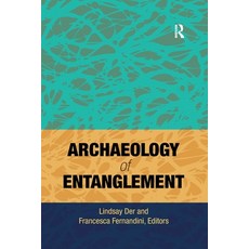 (영문도서)Archaeology of Entanglement Paperback, Routledge, English, 9780367605339