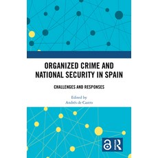(英文圖書)Organized Crime and National Security in Spain: Challenges and Responses 精裝版, Routledge, 英文