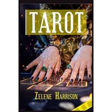 (英文圖書)Tarot: Beginner's Guide to the Ageless Wisdom for Self-Improvement and Master th... 平裝版, Zelene Harrison, 英文