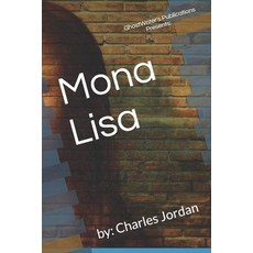 (영문도서)Mona Lisa Paperback, Independently Published, English, 9798275410952