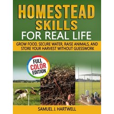 (英文圖書)Homestead Skills for Real Life: Grow Food Secure Water Raise Animals and Stor... 平裝版, Independently Published, English