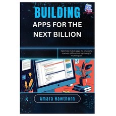 (英文圖書)Building Apps for the Next Billion: Optimize mobile apps for emerging markets (o... 平裝版, Independently Published, 英文