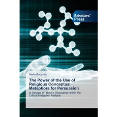 (영문도서)The Power of the Use of Religious Conceptual Metaphors for Persuasion Paperback, Scholars' Press, English, 9786209364327