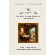 (英文圖書)The Midday Turn: How Work is Reviewed Adjusted and Carried Forward 平裝版, Independently Published, 英文