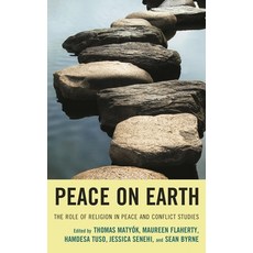 (영문도서)Peace on Earth: The Role of Religion in Peace and Conflict Studies Paperback