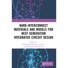 (英文圖書)Nano-Interconnect Materials and Models for Next Generation Integrated Circuit De... 平裝版, CRC Press, 英文