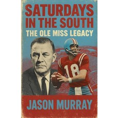 (英文圖書)Saturdays in the South The Ole Miss Legacy 平裝版, Yellaboy Productions, 英文