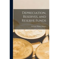 (영문도서) Depreciation Reserves and Reserve Funds Paperback, Legare Street Press, English, 9781017318999