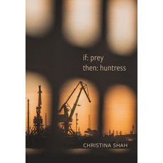 (영문도서)If: Prey Then: Huntress: Poems Paperback, Nightwood Editions, English, 9780889715028