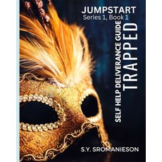 (영문도서) Deliverance Self Help Guide -JUMPSTART Paperback, Independently Published, English, 9798300769185