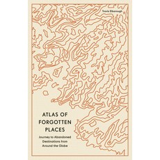 (영문도서) Atlas of Forgotten Places Paperback, Aurum, English, 9780711290846