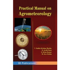 Practical Manual on Agrometeorology Hardcover, BS Publications