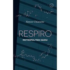 (영문도서) Respiro: Metropolitan Haiku Paperback, Subway Dharma Collective, English, 9798992080902
