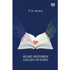 (영문도서)Heart-Histories And Life-Pictures Paperback, Double 9 Books, English, 9789374838860