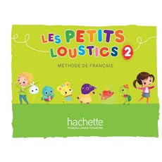 Les petits loustics 2 : livre de l'eleve:Livre De L'Eleve, Hachette Fle, 9782016252826, Denisot, Hugues