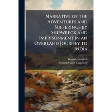 (영문도서)Narrative of the Adventures and Sufferings by Shipwreck and Imprisonment in an O... Paperback, Nabu Press, English, 9781147424577