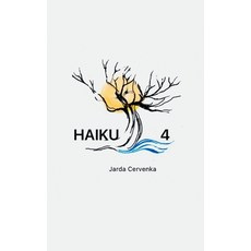 (영문도서) Haiku 4 Paperback, Xlibris Us, English, 9798369431986