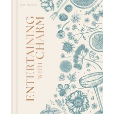 (영문도서) Entertaining with Charm: A Modern Guide to Relaxed Gatherings Hardcover, Weldon Owen, English, 9798886741483