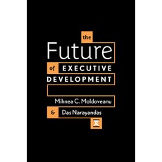 (영문도서) The Future of Executive Development Hardcover, Stanford Business Books, English, 9781503628724