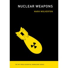 (영문도서) Nuclear Weapons Paperback, MIT Press, English, 9780262543316