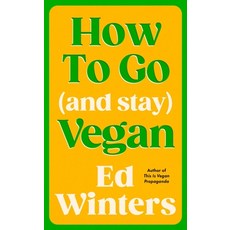 (영문도서)How to Go (and Stay) Vegan Hardcover, Vermilion, English, 9781785045844