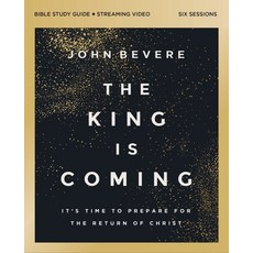 (英文圖書)The King Is Coming Bible Study Guide Plus Streaming Video: Preparing Yourself fo... 平裝版, Harperchristian Resources, 英文