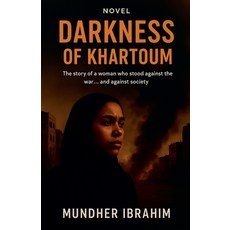 (영문도서)Darkness of Khartoum Paperback, Not Avail, English, 9798232109288
