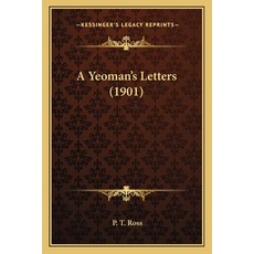 (영문도서) A Yeoman's Letters (1901) Paperback, Kessinger Publishing, English, 9781165268016