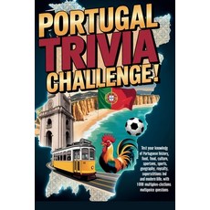 (영문도서)Portugal Trivia Challenge: 1 000 Unbelievable Facts Legends Landmarks & True S... Paperback, Independently Published, English, 9798275814828
