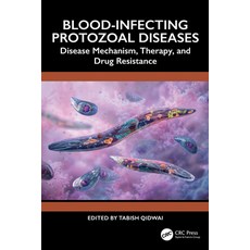 (英文圖書)Blood-Infecting Protozoal Diseases: Disease Mechanism Therapy and Drug Resistance 精裝版, CRC Press, English, Hardcover