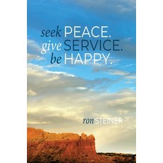 (영문도서) Seek Peace. Give Service. Be Happy Paperback, Giraffe Media, English, 9798989906611