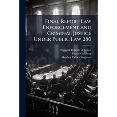(영문도서)Final Report Law Enforcement and Criminal Justice Under Public Law 280 Paperback, Hutson Street Press, English, 9781025099545