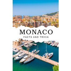 (영문도서) Monaco Facts and Trivia Paperback, Independently Published, English, 9798304738316