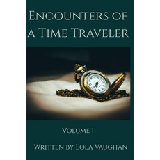 (영문도서)Encounters of a Time Traveler: Volume 1 Paperback, Independently Published, English, 9798241407412