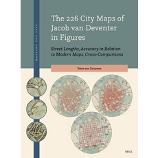 (英文圖書)The 226 City Maps of Jacob Van Deventer in Figures: Street Lengths Accuracy in... 平裝版, Brill, English, Paperback