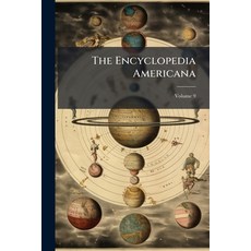 (영문도서)The Encyclopedia Americana: A Library of Universal Knowledge; Volume 9 Paperback, Nabu Press, English, 9781144893161