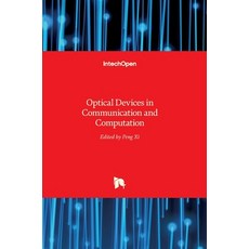 (영문도서) Optical Devices in Communication and Computation Hardcover, Intechopen