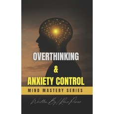 (英文圖書)Overthinking & Anxiety Control: Practical Strategies to Quiet Your Mind Break F... 平裝版, Independently Published, 英文