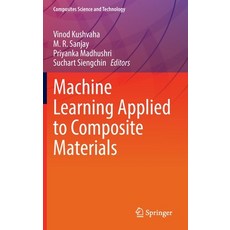 (영문도서) Machine Learning Applied to Composite Materials Hardcover, Springer, English, 9789811962776