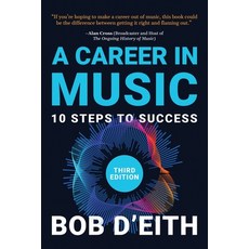 (영문도서)A Career in Music: 10 Steps to Success Paperback, Adagio Media, English, 9780991993062