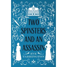 (英文圖書)Two Spinsters and an Assassin 平裝版, Tenacious Teacup Press, 英文