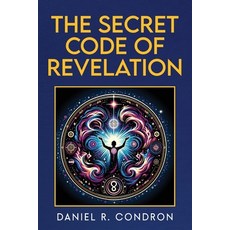 (영문도서) The Secret Code of Revelation Paperback, Arpress, English, 9798893890594