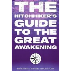 (영문도서)The Hitchhiker's Guide To The Great Awakening Paperback, Independently Published, English, 9798304199032