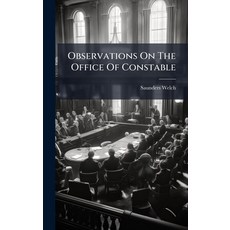 (영문도서)Observations On The Office Of Constable Hardcover, Hutson Street Press, English, 9781024343663